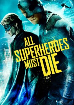 All Superheroes Must Die