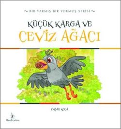 Küçük Karga ve Ceviz Ağacı