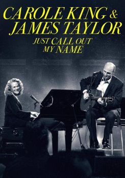 Carole King & James Taylor: Just Call Out My Name