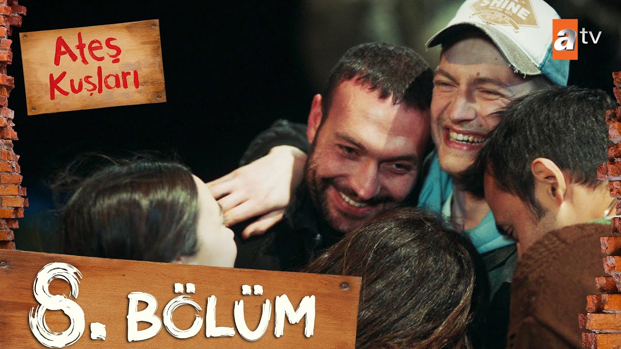 Ateş Kuşları 8. Bölüm