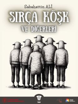 Sırça Köşk ve Diğerleri