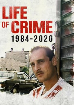 Life of Crime: 1984-2020