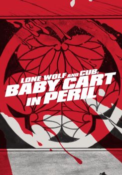 Lone Wolf and Cub: Baby Cart in Peril