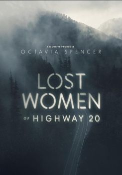 Lost Women of Highway 20