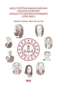 Milli Eğitim Bakanlarının Faaliyetlerinin Analiz ve Değerlendirmesi 1999-2021