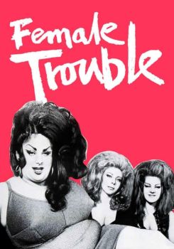 Female Trouble