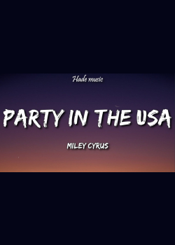 Miley Cyrus - Party In The USA (Lyrics)