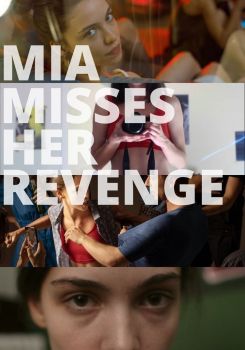 Mia Misses Her Revenge