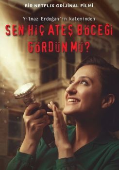 Sen Hiç Ateş Böceği Gördün mü?