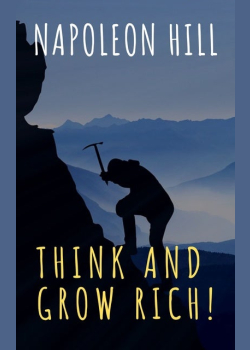 Think and Grow Rich!
