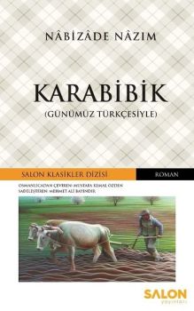 Karabibik-Günümüz Türkçesiyle
