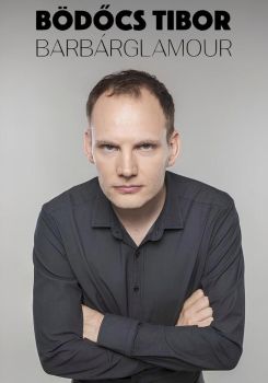 Bödőcs Tibor: Barbárglamour