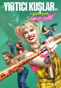 Yırtıcı Kuşlar ve Muhteşem Harley Quinn