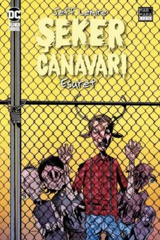 Şeker Canavarı Cilt 2-Esaret