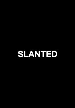 Slanted