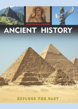 Questions and Answers about: Ancient History