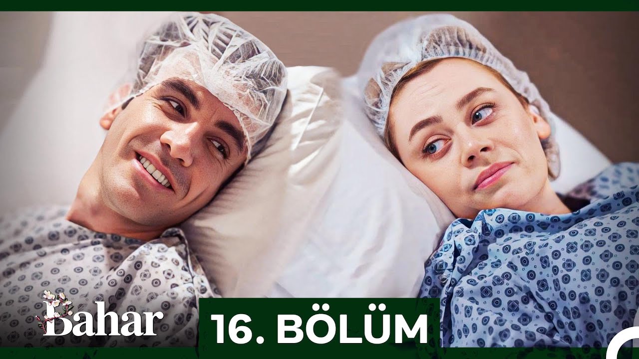 Bahar 16.Bölüm (Sezon Finali)