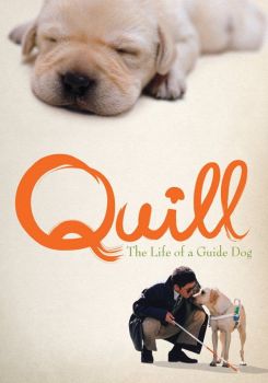 Quill: The Life of a Guide Dog