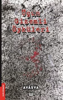 Üçün Gizemli Öyküleri