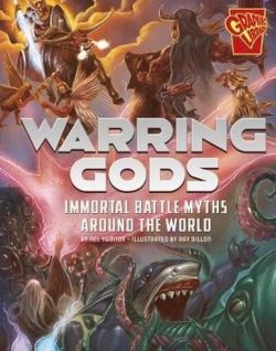 Universal Myths: Warring Gods: Immortal Battle Myths Around the World