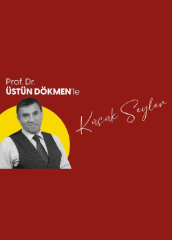 Üstün Dökmen İle Küçük Şeyler