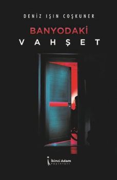 Banyodaki Vahşet