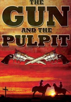 The Gun and the Pulpit