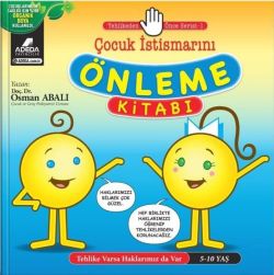 Çocuk İstismarını Önleme Kitabı: Tehlikeden Önce Serisi-1