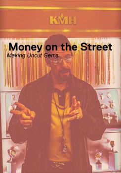 Money on the Street: The Making of Uncut Gems