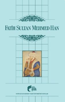 Fatih Sultan Mehmed Han