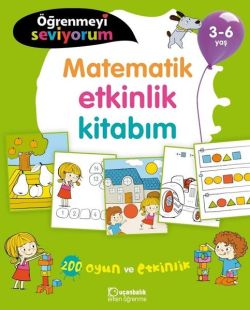 Öğrenmeyi Seviyorum-Matematik Etkinlik Kitabım 3-6 Yaş