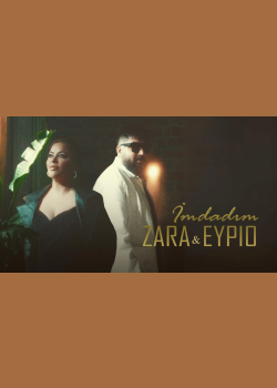 Zara & Eypio - İmdadım