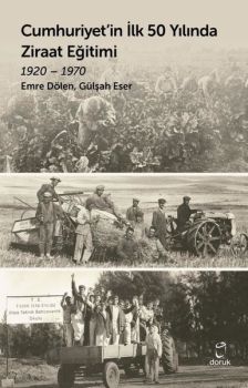 Cumhuriyet'in İlk 50 Yılında Ziraat Eğitimi 1920 - 1970
