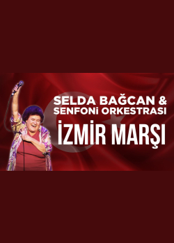 Selda Bağcan & Senfoni Orkestrası - İzmir Marşı