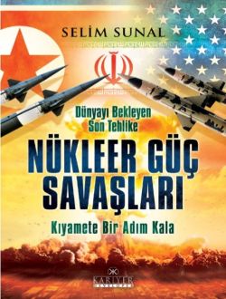 Dünyayı Bekleyen Son Tehlike Nüklee