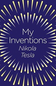 My Inventions (Arcturus Classics)