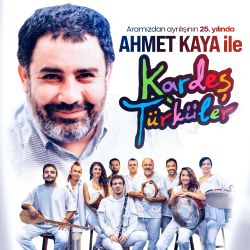 AHMET KAYA ile KARDEŞ TÜRKÜLER