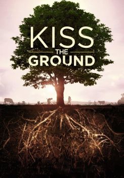 Kiss the Ground: Onarıcı Tarım