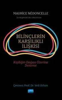 Bilinçlerin Karşılıklı İlişkisi - Kişiliğin Doğası Üzerine Deneme