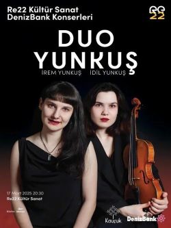 Re22 Kültür Sanat, Denizbank Konserleri, “Duo Yunkuş”
