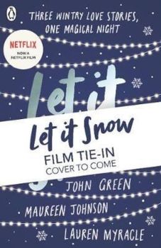 Let It Snow: Film Tie-In