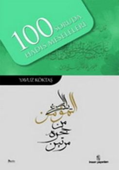 100 Soruda Hadis Meseleleri