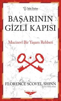 Başarının Gizli Kapısı - Mucizevi Bir Yaşam Rehberi