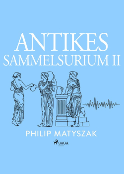 Antikes Sammelsurium II