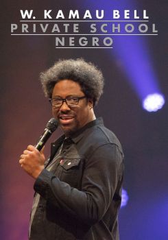 W. Kamau Bell: Private School Negro