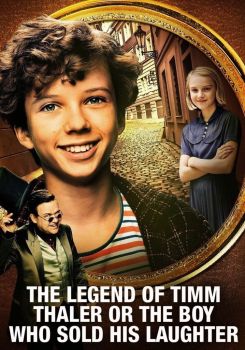 The Legend of Timm Thaler: or The Boy Who Sold His Laughter