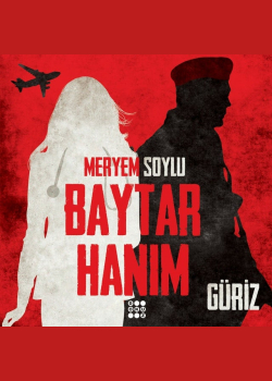 Baytar Hanım 1 - Güriz