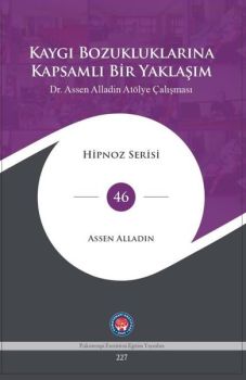 Kaygı Bozukluklarına Kapsamlı Bir Yaklaşım