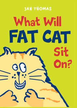 What Will Fat Cat Sit On?