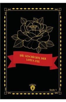 Die Geschichte Der Lotus - Fee - Stufe 1